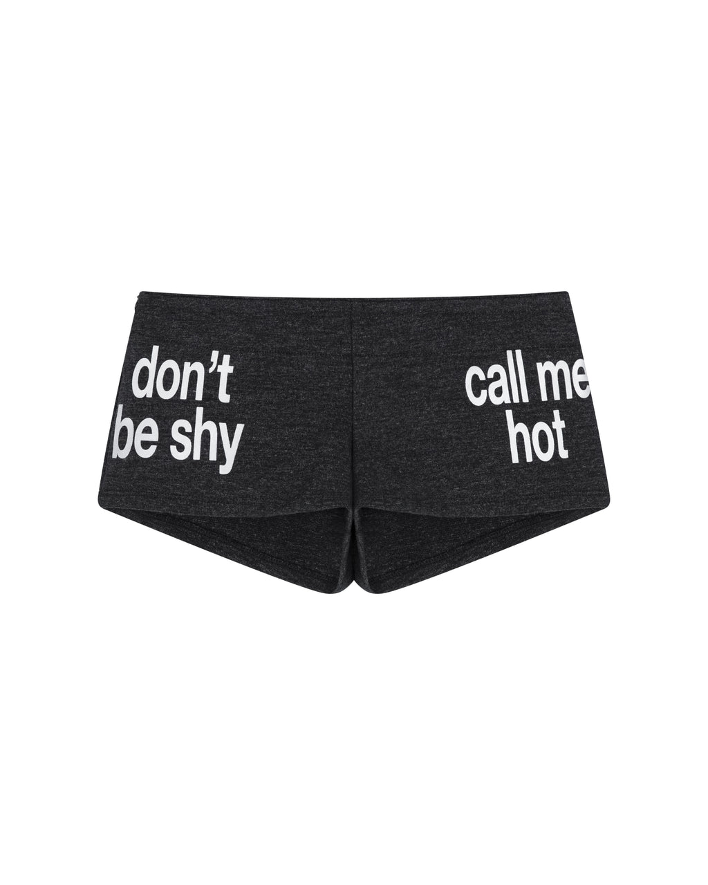 DON'T BE SHY SHORTS